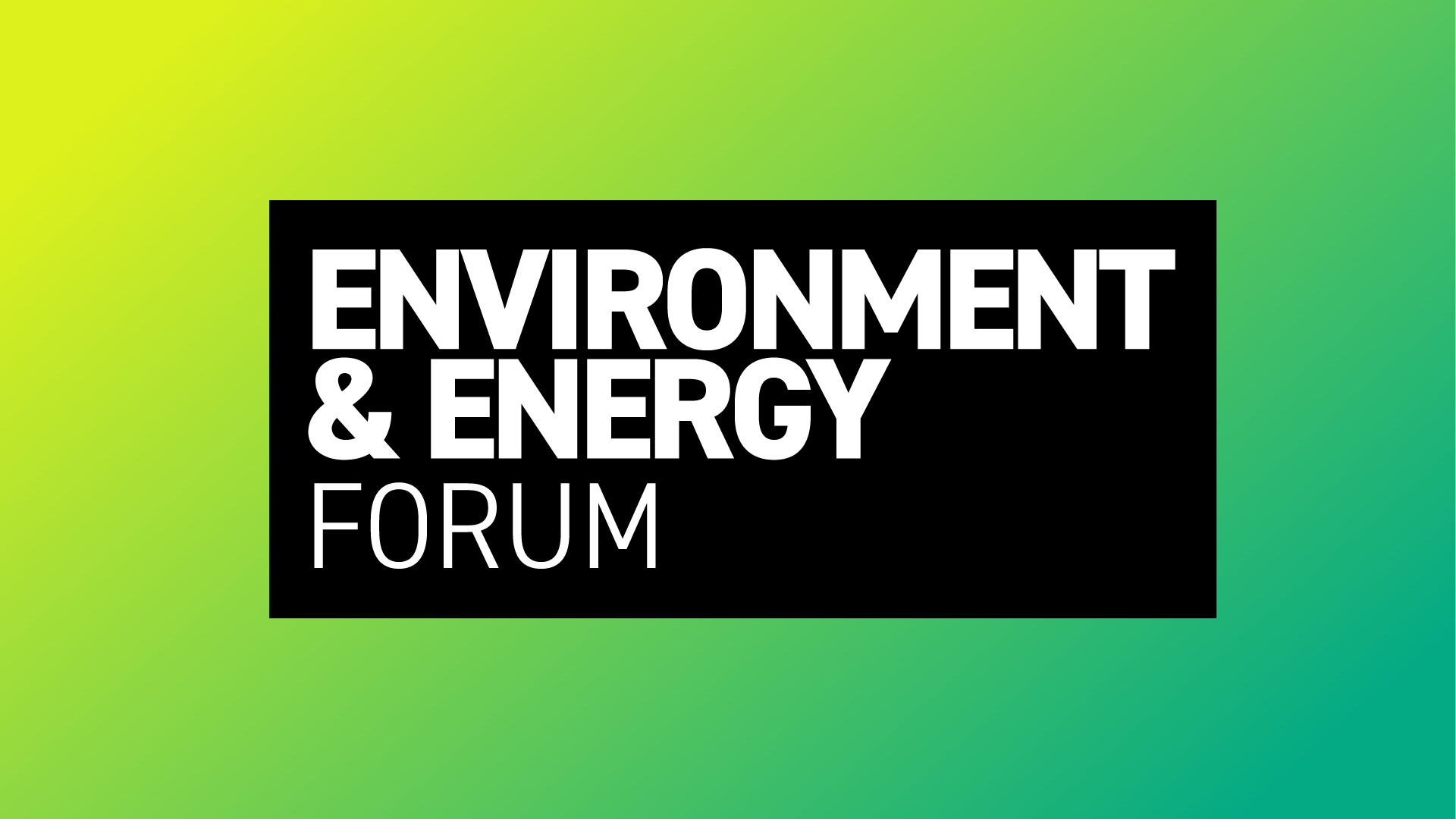 Environment & Energy Forum