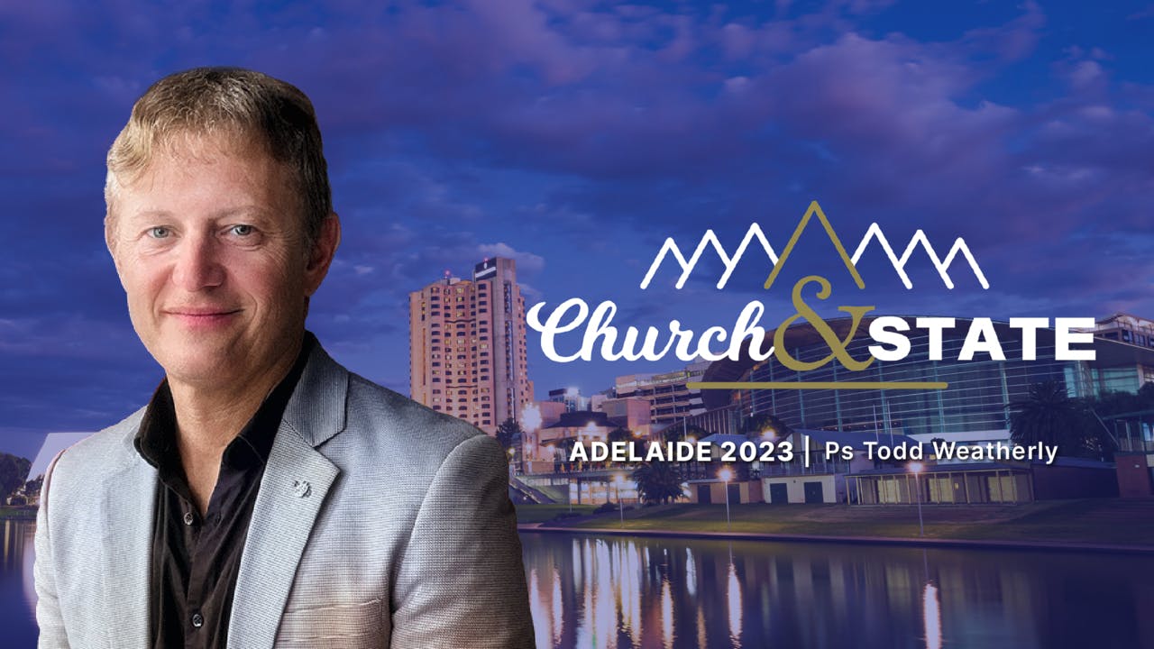 Welcome to CAS Adelaide '23 | Ps Todd Weatherly
