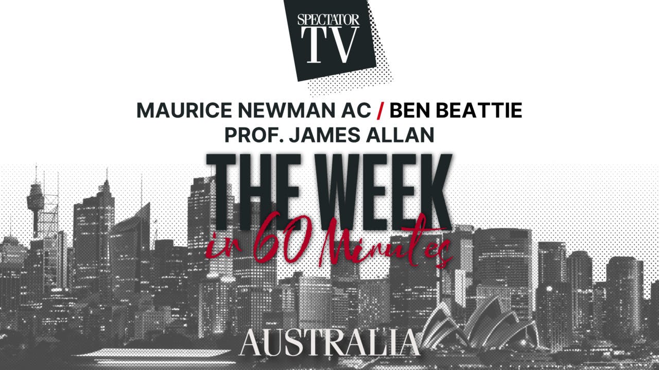The Week in 60 Minutes Australia: Ep16 | Spectator TV - Wednesday 29 May, 2024