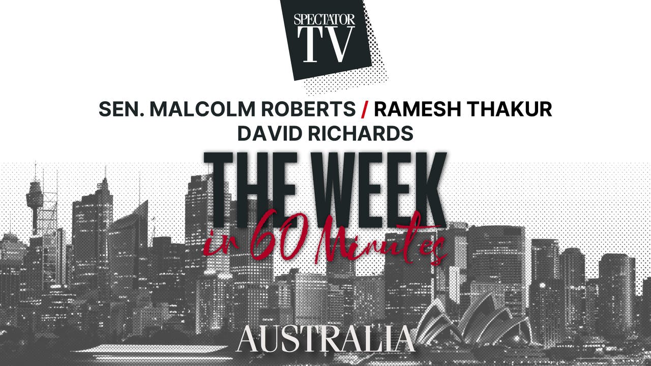 The Week in 60 Minutes Australia: Ep31 | Spectator TV - Wednesday 18 September, 2024