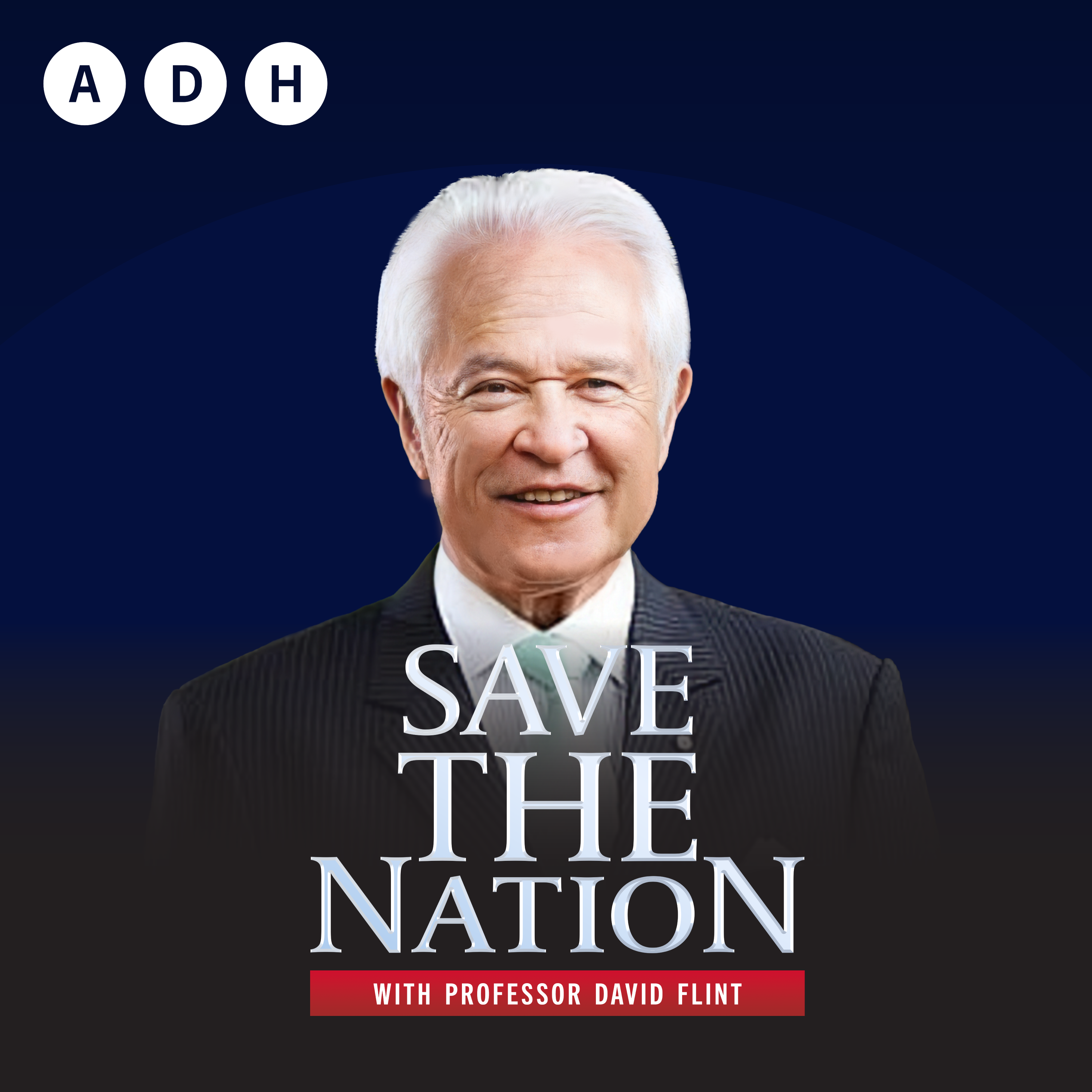 Save The Nation with Prof. David Flint