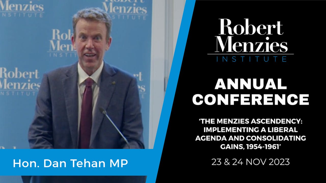 Hon. Dan Tehan MP: The Menzies Watershed Book Launch