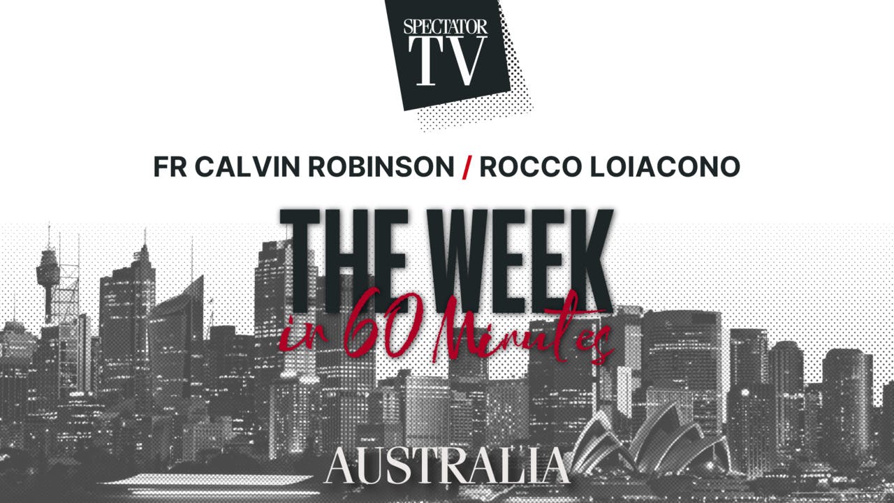 The Week in 60 Minutes Australia: Ep13 | Spectator TV - Wednesday 8 May, 2024